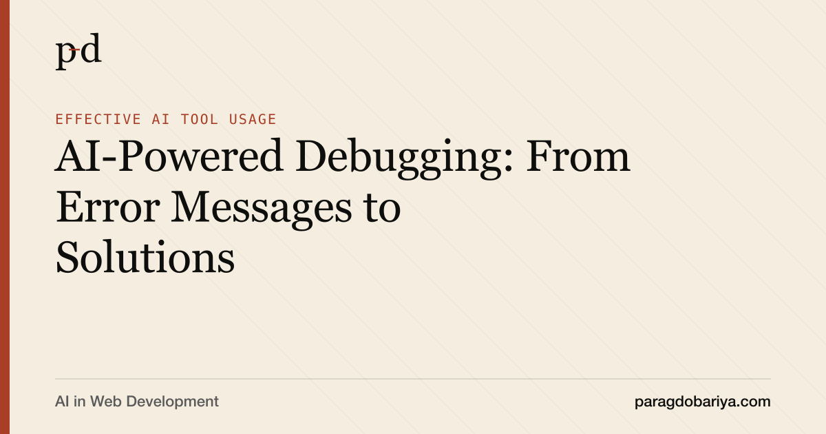AI-Powered Debugging: From Error Messages to Solutions