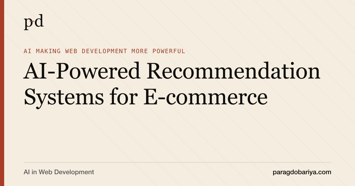 AI-Powered Recommendation Systems for E-commerce