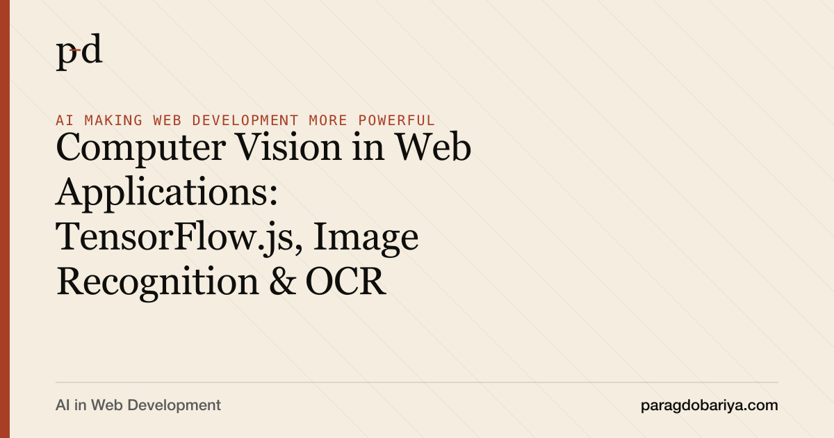 Computer Vision in Web Applications: TensorFlow.js, Image Recognition & OCR