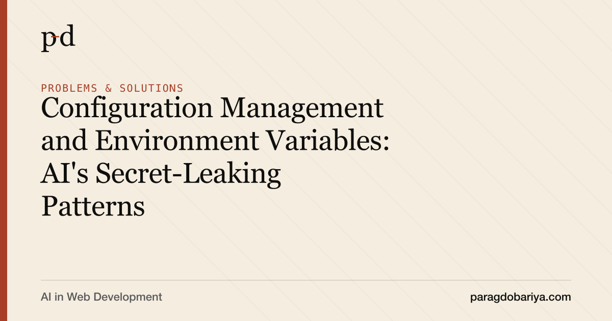 Configuration Management and Environment Variables: AI's Secret-Leaking Patterns