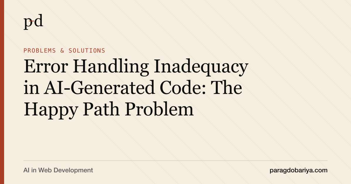 Error Handling Inadequacy in AI-Generated Code: The Happy Path Problem
