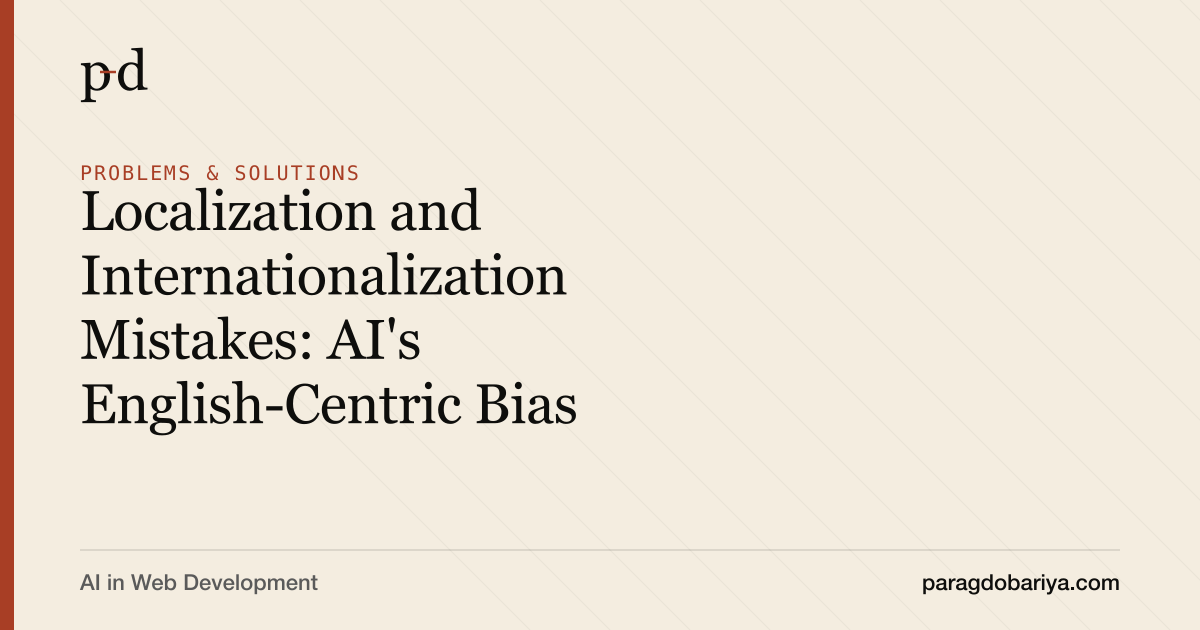 Localization and Internationalization Mistakes: AI's English-Centric Bias