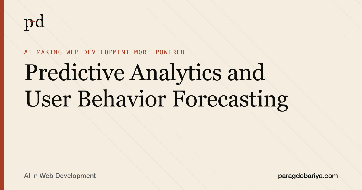 Predictive Analytics and User Behavior Forecasting