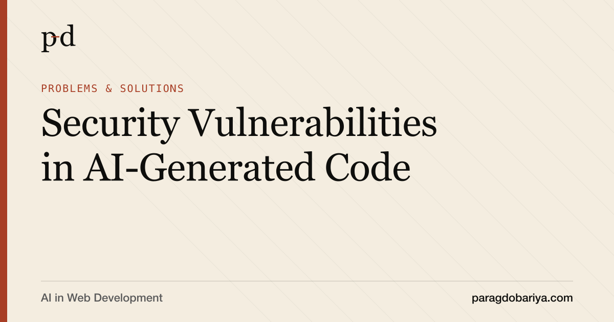 Security Vulnerabilities in AI-Generated Code