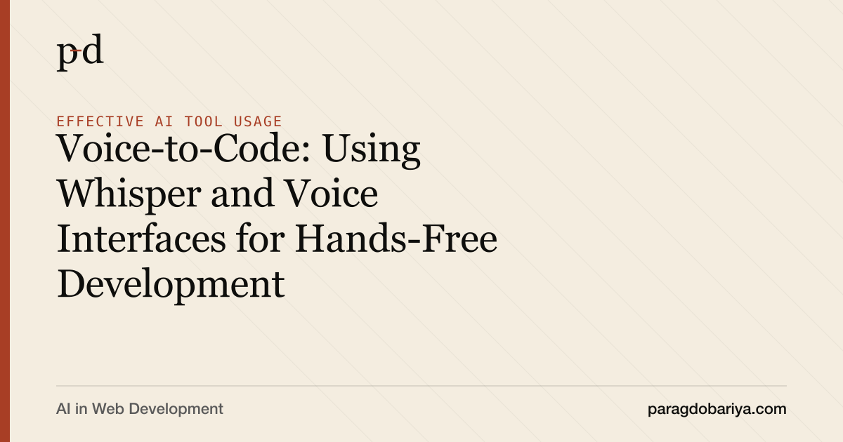 Voice-to-Code: Using Whisper and Voice Interfaces for Hands-Free Development
